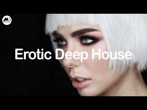 Erotic Deep House – Sensual Rhythms & Hypnotic Midnight Vibes